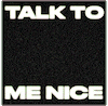 Talk To Me Nice New Music GIF by Will Singe