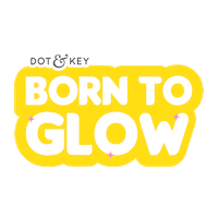 Glowing Skin Glow Sticker by Dot and Key Skincare