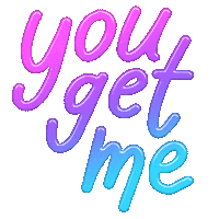 You Get It Sticker by megan lockhart