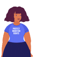 Illustrated gif. Woman with big hair wearing a shirt that reads, "Protect abortion rights," and waving a picket sign that says, "Vote blue."