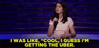 teamcoco uber becky lucas ill get the uber GIF