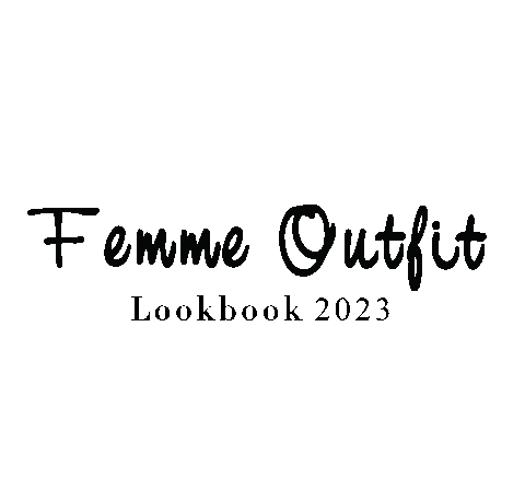 Femmeoutfitlookbook2023 Sticker by Femme Outfit