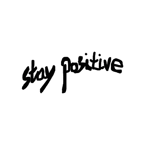 Stay Positive Sticker