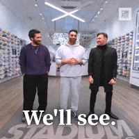 We'll see