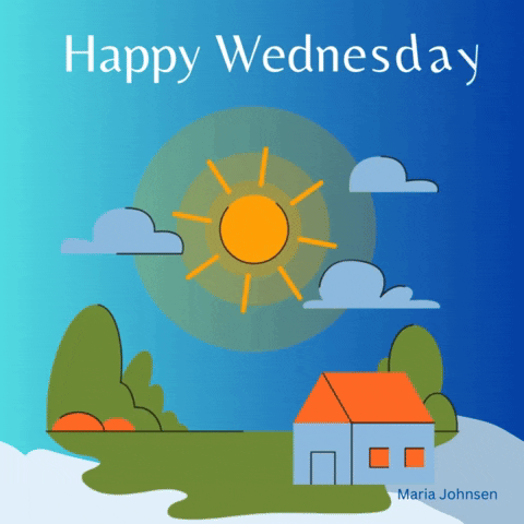 Illustrated gif. A house sits on a snowy landscape that is becoming green. A sun shines brightly in the sky and slightly bounces up and down. Text reads above, "Happy Wednesday."