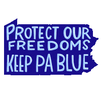 Digital art gif. Royal blue graphic of the state of Pennsylvania, glossy marker font within. Text, "Protect our freedoms, keep Pennsylvania blue."