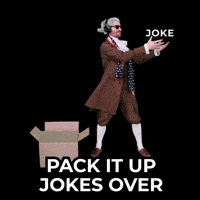 Jokes Over Pack It Up GIF