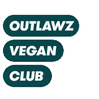 OutlawzFood vegan outlawz fortheplanet outlawzfood Sticker