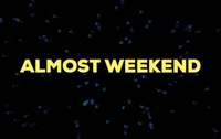 Almost Weekend GIF by Squirrel Monkey