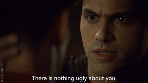 you are not ugly GIF by Shadowhunters