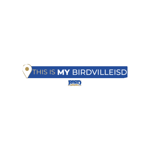 BISDCommunicationsSquad giphygifmaker bisd thisismybirdvilleisd wearebirdvilleisd Sticker