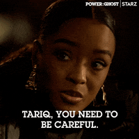 Be Careful Starz GIF by Power Book II: Ghost