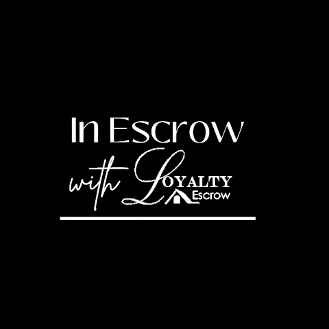 Inescrow GIF by Loyalty Escrow