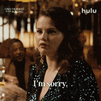Sorry Selena Gomez GIF by HULU