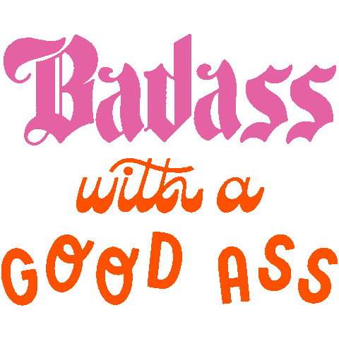 glitterandbold giphyupload badass glitterandbold good ass Sticker