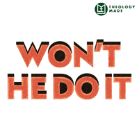Celebration Wont He Do It GIF by Theology Made