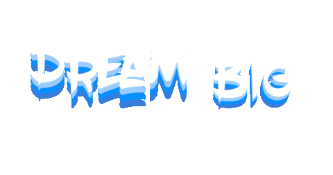 Text Dream Big Sticker by nirmarx