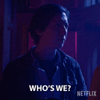 Not Me Whos We GIF by NETFLIX