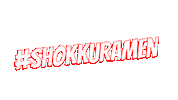 ShokkuRamen anime food ramen noodles Sticker