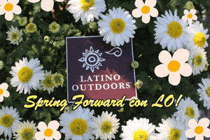 latina spring GIF by Latino Outdoors