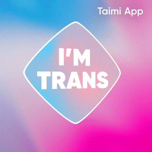 Im Trans GIF by Taimi