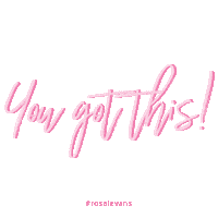 You Got This Power Sticker by Rosa I Evans