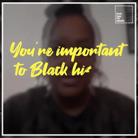 You Are Important To Black History