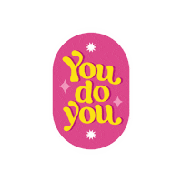 You Do You Sticker