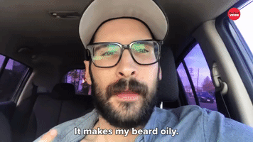 It Makes My Beard Oily