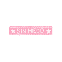 Sin Miedo Pink Sticker by Rosagitana