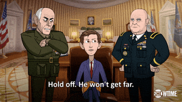 he wont get far season 1 GIF by Our Cartoon President