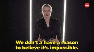 No Reason to Believe It's Possible