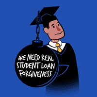 Digital art gif. Illustration of a cartoon male college graduate wearing a cap and gown, but instead of a tassel, a ball and chain hangs from the cap, dragging the man's head down. Inside the ball is text that reads, "We need real student loan forgiveness," all against a blue background.