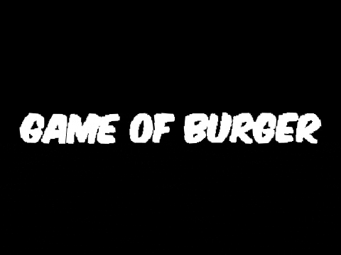 gameofburger giphygifmaker game of burger gameofburger GIF