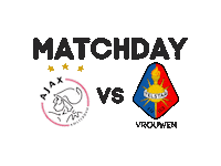 Ajax Matchday Sticker by Telstar Vrouwen Academie