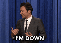 Im Down GIF by The Tonight Show Starring Jimmy Fallon