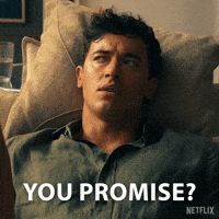 You Promise GIF by NETFLIX