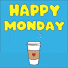Illustrated gif. A paper coffee cup with a red heart on the sleeve emits puffs of heart-shaped steam. Text, Happy Monday.
