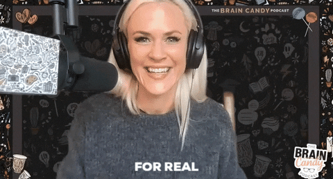 For Real Brain Candy GIF by WAVE Podcast Network