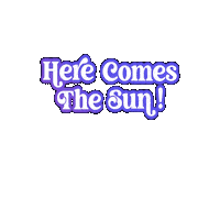 Here Comes The Sun Sticker by marie birdie sport