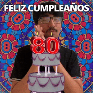 ¡Feliz 80.º cumpleaños!