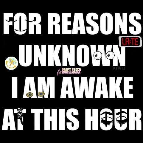 peggyhayestumlin giphygifmaker giphyattribution gif awake hour sleep GIF