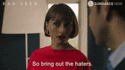 Who Cares Out Of My Way GIF by Sundance Now