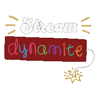 Stream Dynamite Sticker