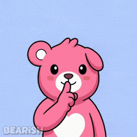 Teddy Shut Up GIF by BEARISH