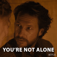 Youre Not Alone I Got You GIF by NETFLIX