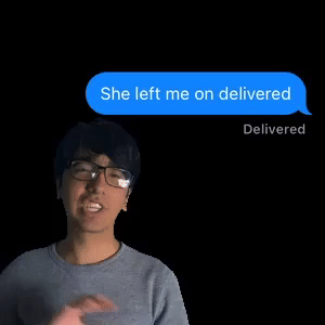 She left me on delivered