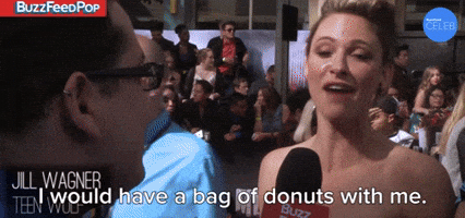 I Would Have A Bag Of Donuts With Me
