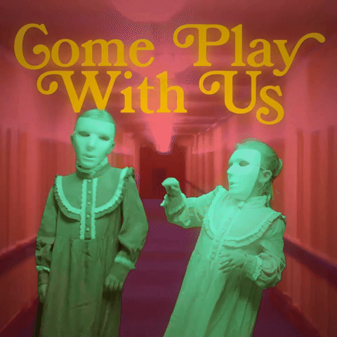 COME PLAY WITH US