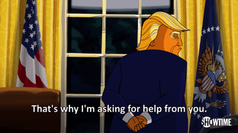 season 1 thats why im asking for help from you GIF by Our Cartoon President